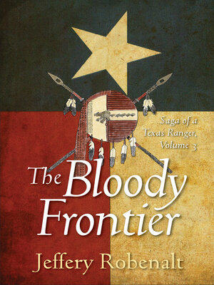 cover image of The Bloody Frontier: Saga of a Texas Ranger